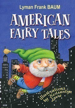 Обкладинка книги American Fairy Tales - Американські казки.