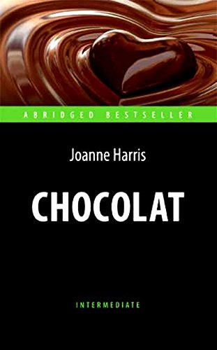 Обкладинка книги Chocolat / Шоколад (Intermediate)