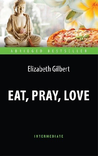 Обкладинка книги Eat, Pray, Love